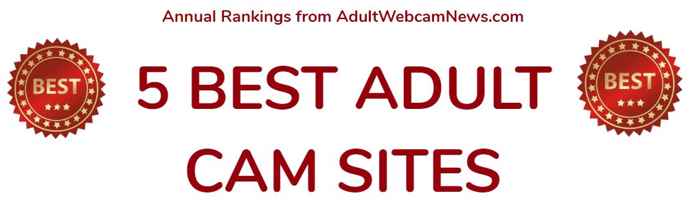 List of 5 Best Adult Webcam Sites (2019) - Adult Webcam News